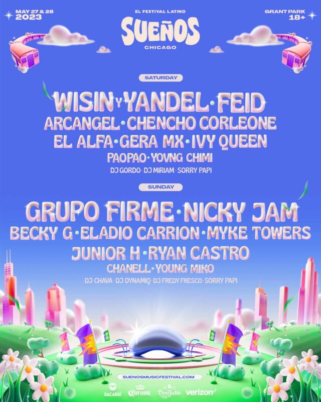 Sueños Music Festival Grant Park, Chicago May 27th28th, 2023